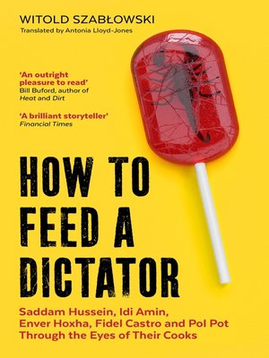 cover image of How to Feed a Dictator